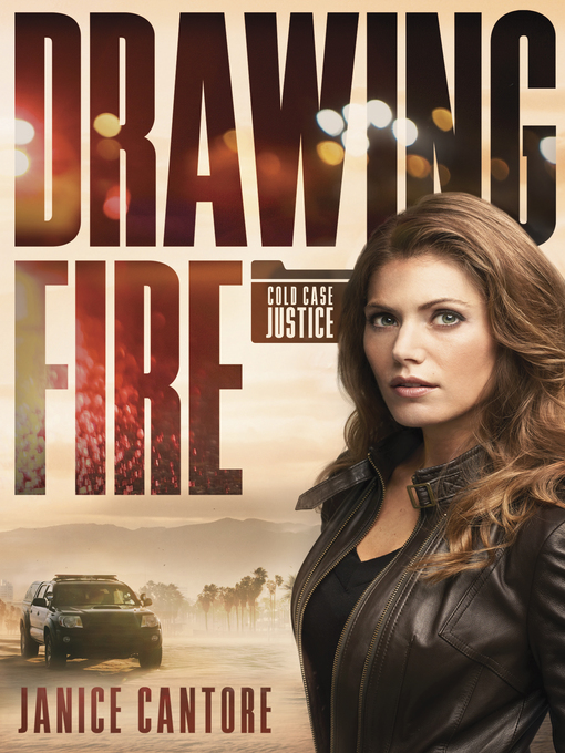Title details for Drawing Fire by Janice Cantore - Wait list